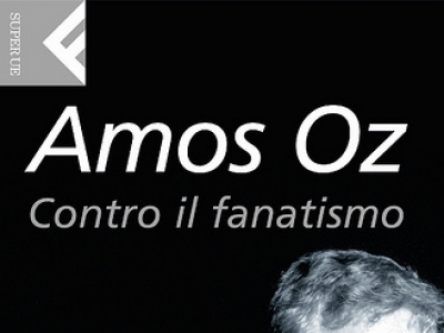 Contro il Fanatismo - Amos Oz